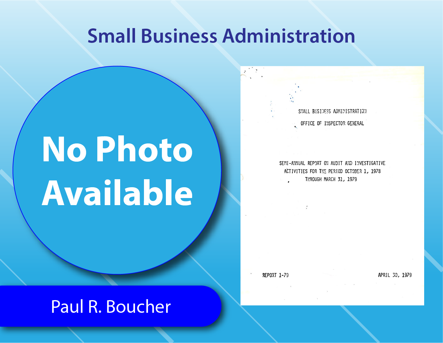 Small Business Administration - Paul R. Boucher